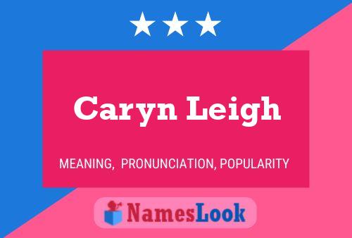 Caryn Leigh Namensposter