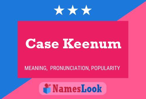 Case Keenum Namensposter