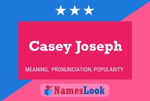 Casey Joseph Namensposter