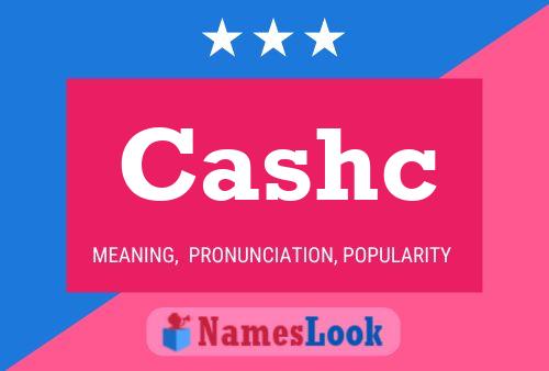 Cashc Namensposter