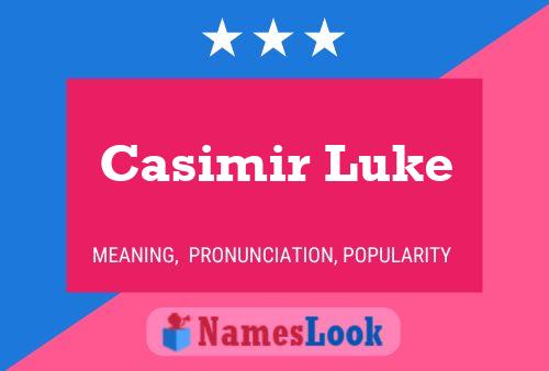 Casimir Luke Namensposter