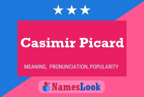 Casimir Picard Namensposter