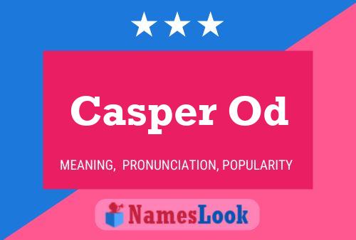 Casper Od Namensposter