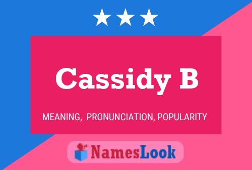 Cassidy B Namensposter