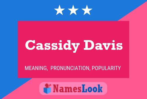 Cassidy Davis Namensposter