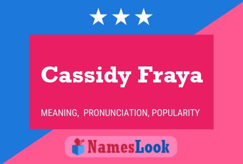 Cassidy Fraya Namensposter