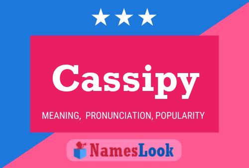 Cassipy Namensposter