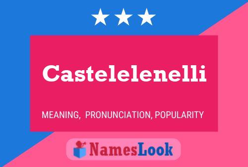 Castelelenelli Namensposter