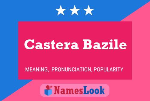 Castera Bazile Namensposter