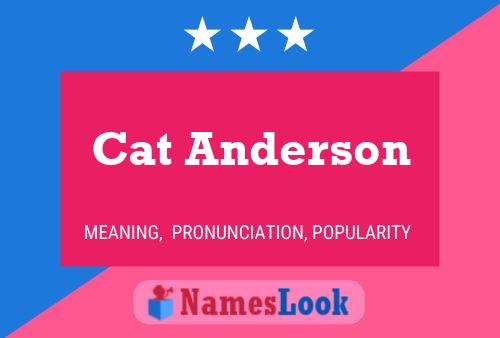 Cat Anderson Namensposter