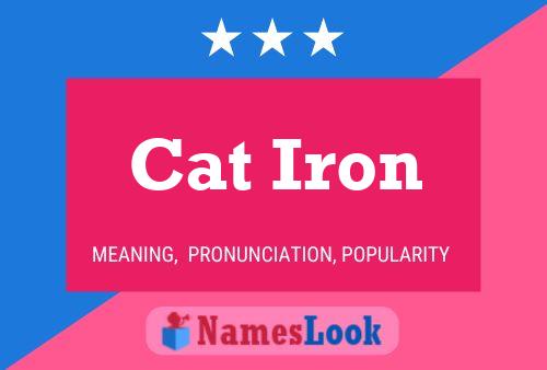 Cat Iron Namensposter