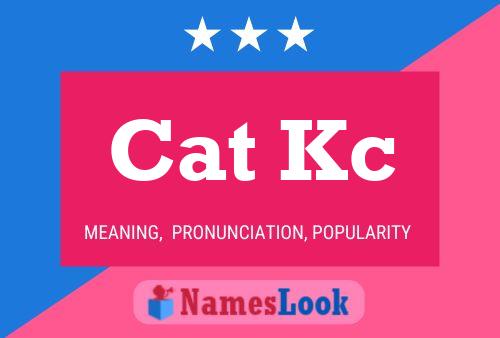 Cat Kc Namensposter