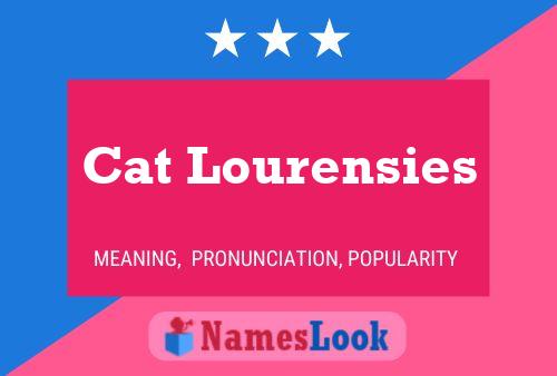 Cat Lourensies Namensposter