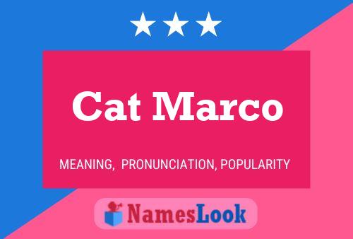 Cat Marco Namensposter