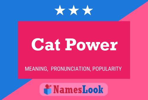 Cat Power Namensposter