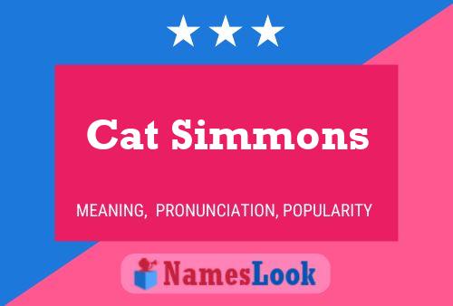 Cat Simmons Namensposter