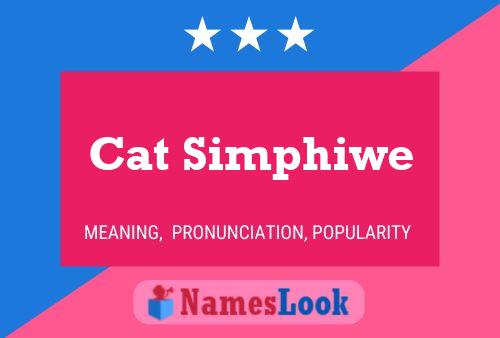 Cat Simphiwe Namensposter