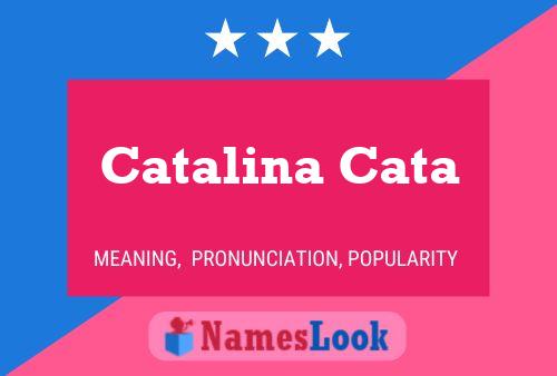 Catalina Cata Namensposter