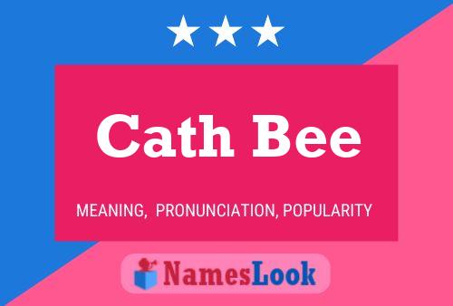 Cath Bee Namensposter