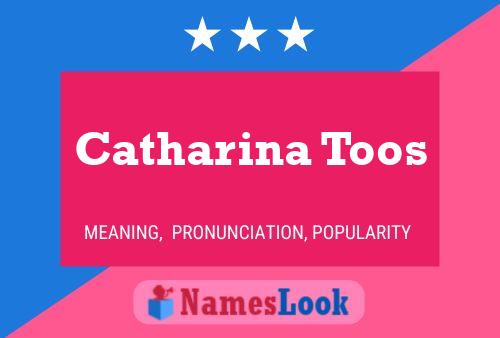 Catharina Toos Namensposter