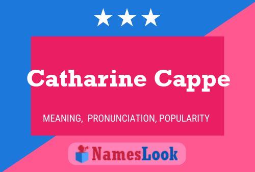 Catharine Cappe Namensposter