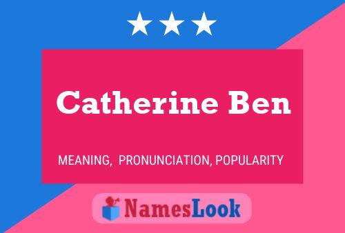 Catherine Ben Namensposter