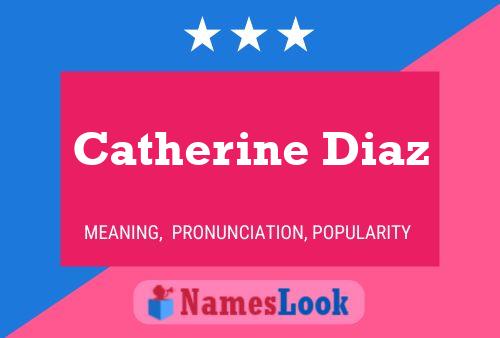 Catherine Diaz Namensposter