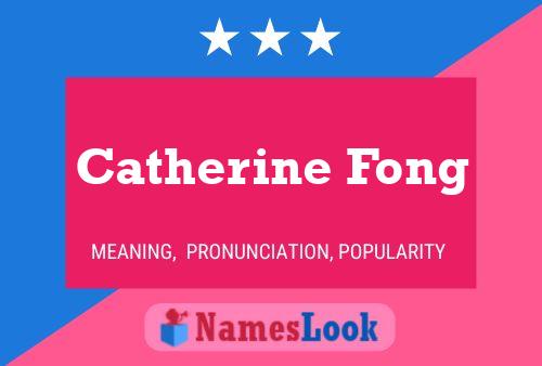 Catherine Fong Namensposter