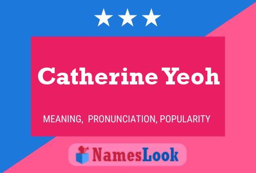 Catherine Yeoh Namensposter