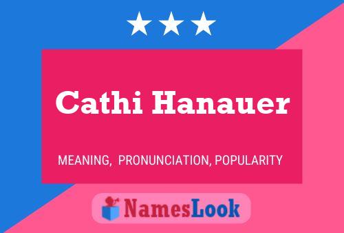 Cathi Hanauer Namensposter