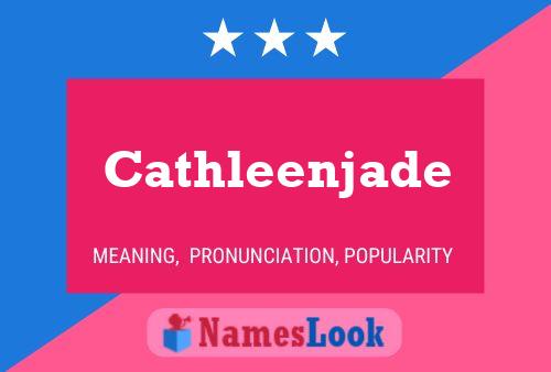 Cathleenjade Namensposter