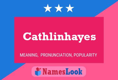 Cathlinhayes Namensposter