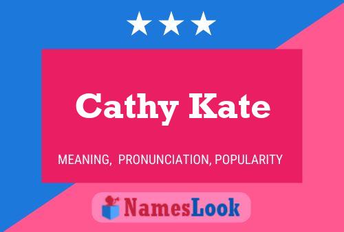 Cathy Kate Namensposter