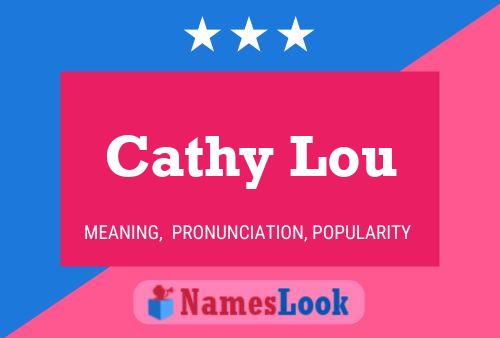 Cathy Lou Namensposter