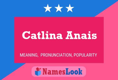 Catlina Anais Namensposter