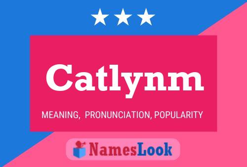 Catlynm Namensposter