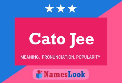 Cato Jee Namensposter