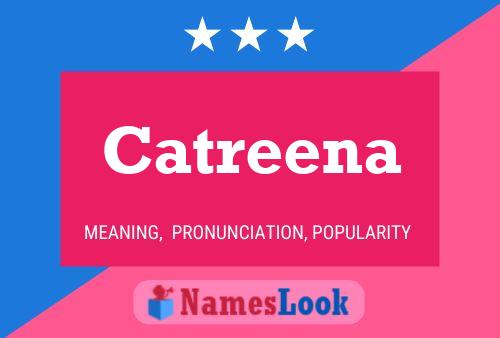 Catreena Namensposter