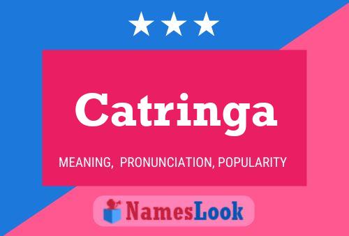 Catringa Namensposter