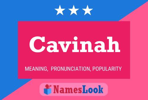 Cavinah Namensposter