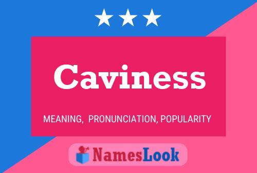 Caviness Namensposter