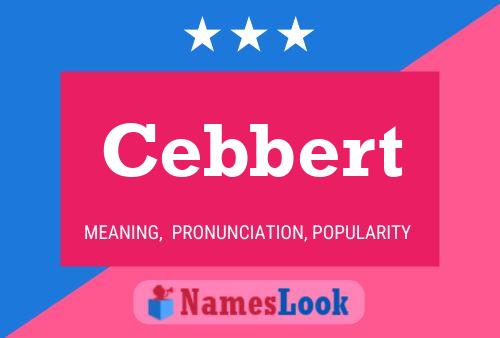 Cebbert Namensposter