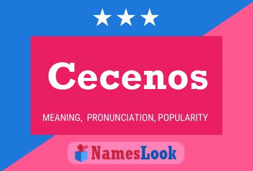 Cecenos Namensposter