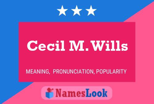 Cecil M. Wills Namensposter