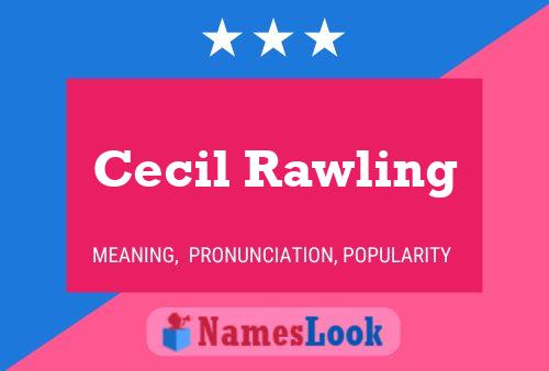 Cecil Rawling Namensposter