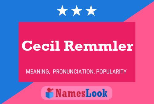 Cecil Remmler Namensposter