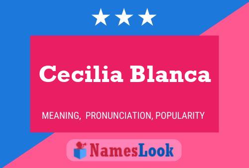 Cecilia Blanca Namensposter