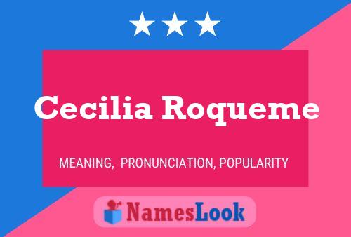 Cecilia Roqueme Namensposter