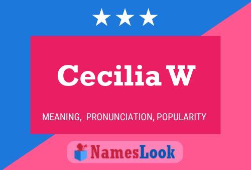 Cecilia W Namensposter