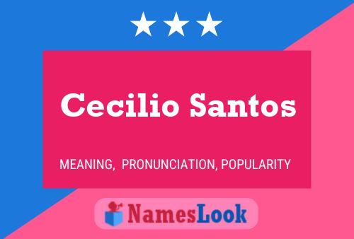 Cecilio Santos Namensposter